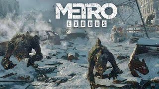 Metro Exodus Pt3  4K [upl. by Eiznil]