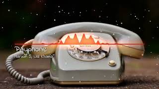 Payphone  Maroon 5 Slowed  Reverb  Bass boost [upl. by Anahpets]