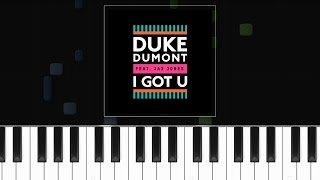 Duke Dumont  quotI Got Uquot ft Jax Jones Piano Tutorial  Chords  How To Play  Cover [upl. by Haas]