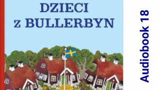 🏘 DZIECI Z BULLERBYN Astrid Lindgren Audiobook 18 🏘 [upl. by Mackay]