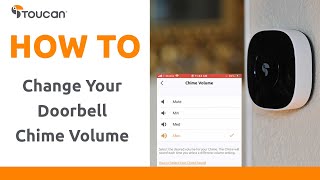 How to Change the Toucan Doorbell Chime Volume  Toucan Smart Home [upl. by Airual]