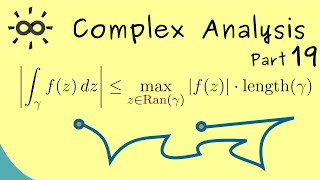 Complex Analysis 19  Properties of the Complex Contour Integral [upl. by Bust]