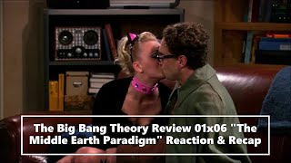 The Big Bang Theory Review 01x06 quotThe Middle Earth Paradigmquot Reaction amp Recap [upl. by Tiebold617]