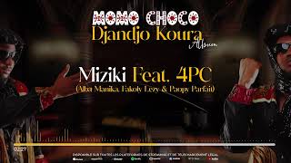 11 MOMO CHOCO  MIZIKI Feat 4PC Audio [upl. by Ratna]