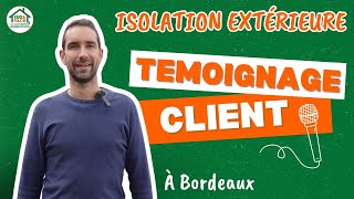 Témoignage client  Isolation thermique par lextérieur à Bordeaux [upl. by Aydan889]