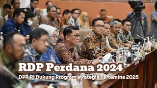 RDP Perdana 2024 Komisi VI DPR RI Dukung Program Strategis Pertamina 2025 [upl. by Heathcote]