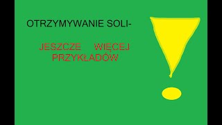 OTRZYMYWANIE SOLI WIĘCEJ PRZYKŁADÓW [upl. by Ring291]