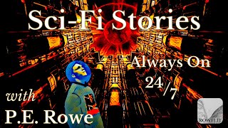 SciFi Audiobook Radio  Science Fiction Stories Streaming 247  with PE Rowe [upl. by Erusaert]