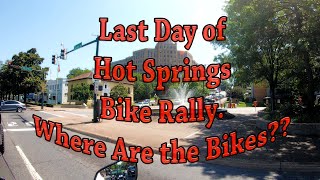 Last Day of Hot Springs Bike Rally Where Are the Bikes [upl. by Letsirk950]