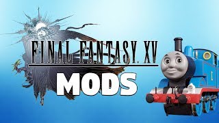 Fun With Final Fantasy 15 Mods  Part 1 [upl. by Hoem]