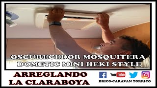 ARREGLAR oscurecedor y mosquitera CLARABOYA Dometic CARAVANA [upl. by Mathre]