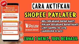 CARA AKTIFKAN SHOPEEPAYLATER TERBARU LANGSUNG DISETUJUI TUTORIAL DAFTAR SPAYLATER TERLENGKAP [upl. by Jablon]