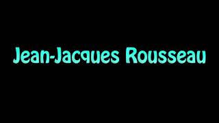 Learn How To Pronounce Jean Jacques Rousseau [upl. by Campman294]