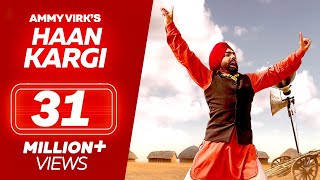 Haan Kargi  Ammy Virk  New Punjabi Song  Full Video  Latest Punjabi Song 2024 [upl. by Milson]