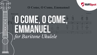 O Come O Come Emmanuel Baritone Ukulele Tab [upl. by Ruskin]