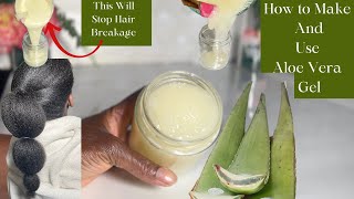 How To Make and Use Aloe Vera Gel for Massive Hair Growth Hair grows very Fast and Stop Breakage [upl. by Olwena]