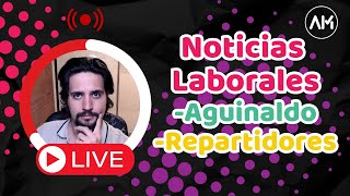 Noticias Laborales AGUINALDO y derechos repartidores [upl. by Latham]