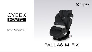 CYBEX HOW TO – Reconnecting backrest on CYBEX Pallas [upl. by Mohkos588]