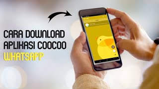 Cara Download Aplikasi Coocoo Whatspp Terbaru v350 Maret 2020 [upl. by Rashida]