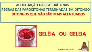 ACENTUAÇÃO PAROXÍTONAS REGRAS PAROXÍTONAS TERMINADAS EM DITONGO E DITONGOS QUE NÃO ACENTUADOS [upl. by Airtemed628]