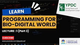 Programming for BioDigital World Lecture01Part03 Under Peer Mentorship Program quotYPDCUAFquot [upl. by Julienne444]