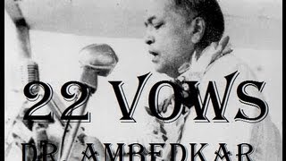 22 Vows administered By Our Father Dr Babasaheb Ambedkar [upl. by Azila928]