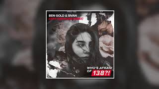 Ben Gold amp Sivan  Stay Sneijder Extended Remix WHOS AFRAID OF 138 [upl. by Belmonte]