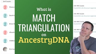 I Am Related to Him and Her Triangulating Ancestry DNA Matches [upl. by Packer]