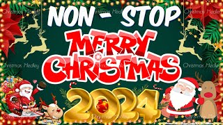 Top Best Christmas Songs 2024 🎁🎄 Non Stop Christmas Songs Medley 2024 🎅Merry Christmas 2024 🎄🎄 [upl. by Cariotta364]