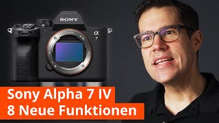 Sony Alpha 7 IV  8 wichtigste Details die du vielleicht noch nicht kennst [upl. by Notnirt298]