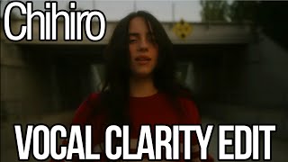 Chihiro Extreme Vocal Clarity Edit [upl. by Tteltrab]