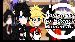 Bonten react to Bonten takemichi [upl. by Traweek]