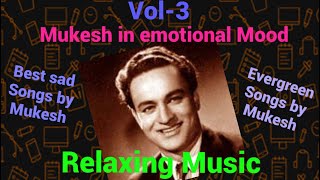 Mukesh sad songs mukesh super hit songs emotional songs by Mukesh मुकेश के दर्द भरे गाने sad songs [upl. by Aivil533]