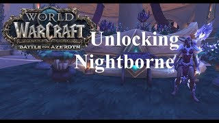 WoWLegionBattle for Azeroth Unlocking The Nightborne  GuideWalkthrough [upl. by Mcconnell408]