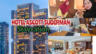 STAYCATION HOTEL ASCOTT SUDIRMAN  room tour  part 1 [upl. by Aninahs]