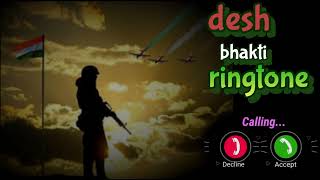 Desh  bhakti  ringtone [upl. by Gnehs]