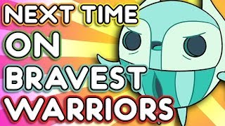 Next Time on Bravest Warriors  quotMerewif Tagquot Bravest Warriors Season 2 Ep 8 [upl. by Aihsek]