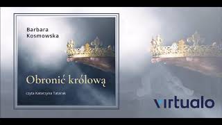 Barbara Kosmowska quotObronić królowąquot audiobook Czyta Katarzyna Tatarak [upl. by Okire]