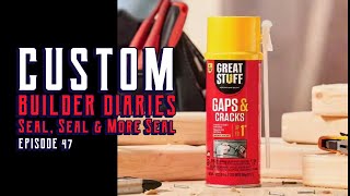 Custom Build Diary  Ep 47 Seal Seal amp More Seal [upl. by Tammy]