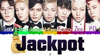 💰💸 BLOCK B 블락비  Jackpot Color Coded Lyrics HanRomEsp 💸💰 [upl. by Burnsed547]