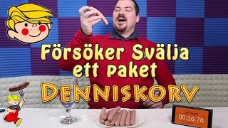 Försöker Svälja ett paket Dennis korv [upl. by Guimond629]