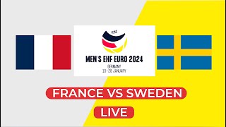 🔴 France Vs Sweden Live  2024 European Mens Handball Championship SemiFinal Live  France Suède [upl. by Ogir644]