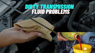 Dirty Transmission Fluid Symptoms [upl. by Spark]