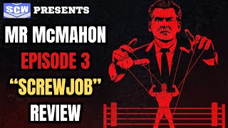 Mr McMahon Netflix Limited Series Episode 3  SCREWJOB Review Curtain Call Montreal Screwjob amp More [upl. by Luht]