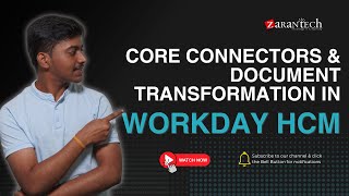 Core Connectors amp Document Transformation in Workday HCM  ZaranTech [upl. by Dnalyag]