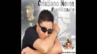 Cristiano Neves Álbum Purelizado Completo Original [upl. by Keiryt]