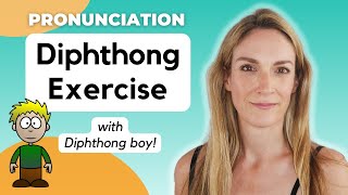 Diphthong Exercise  Better Pronunciation  Phonology [upl. by Solorac662]