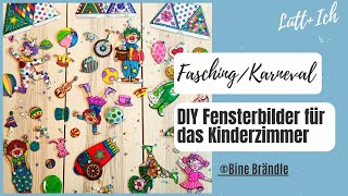 DIY Fensterbilder für das Kinderzimmer  Fasching Karneval basteln  Bine Brändle [upl. by Seek]