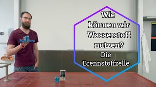 Die Brennstoffzelle  Wie wir Wasserstoff nutzen können [upl. by Idham903]