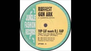 top cat meets dj rap ruffest gun ark [upl. by Calvert455]